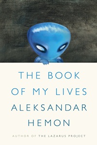 the-book-of-my-lives-aleksandar-hemon